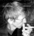 Bastien Lallemant, La Maison haute, album, chanson